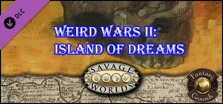 Fantasy Grounds - Weird Wars II: Island of Dreams (Savage Worlds) banner image