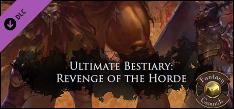 Fantasy Grounds - Ultimate Bestiary: Revenge of the Horde (PFRPG) banner image