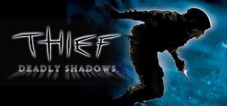 Thief: Deadly Shadows banner image