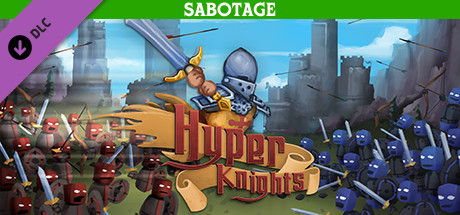 Hyper Knights - Sabotage banner image