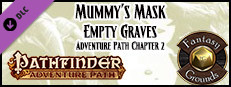 Fantasy Grounds - Pathfinder RPG - Mummy's Mask AP 2: Empty Graves (PFRPG) Small Capsule Image