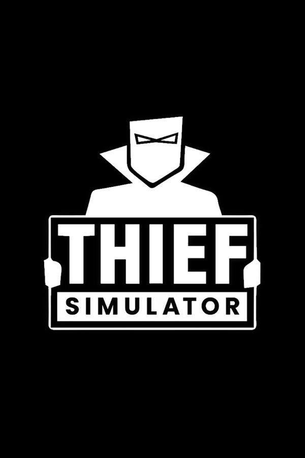 Thief Simulator