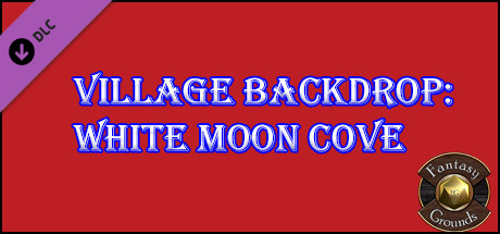 Fantasy Grounds - Village Backdrop: White Moon Cove (5E) Header Image