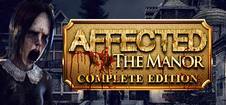 AFFECTED: The Manor — The Complete Edition