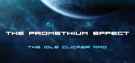 The Promethium Effect - The Idle Clicker MMO Cover Image