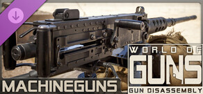 World of Guns: Machine Guns Pack #1