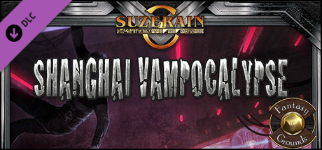 Fantasy Grounds - Shanghai Vampocalypse (Savage Worlds) Header Image