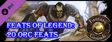 Fantasy Grounds - Feats of Legend: 20 Orc Feats (PFRPG) Small Capsule Image