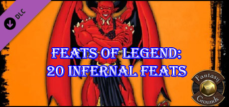 Fantasy Grounds - Feats of Legend: 20 Infernal Feats (PFRPG) Header Image