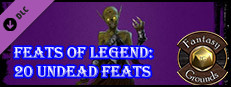 Fantasy Grounds - Feats of Legend: 20 Undead Feats (PFRPG) Small Capsule Image