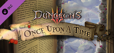 Dungeons 3 - Once Upon A Time cover image