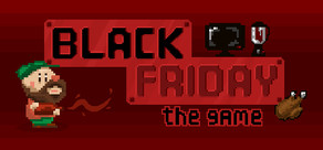 Black Friday: The Game