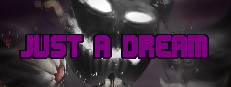 Just A Dream