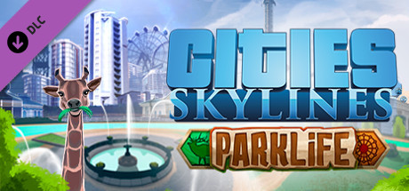 Cities: Skylines - Parklife cover image