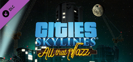 Cities: Skylines - All That Jazz banner image