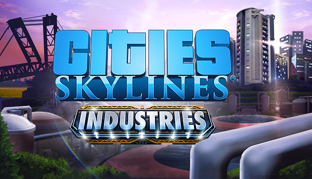Steam 上的Cities: Skylines - Industries
