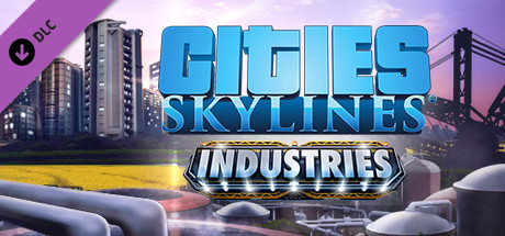 Cities: Skylines - Industries cover image