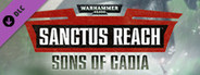 Warhammer 40,000: Sanctus Reach - Sons of Cadia