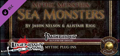 Fantasy Grounds - Mythic Monsters #10: Sea Monsters (PFRPG) Header Image