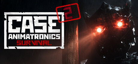 CASE 2: Animatronics Survival