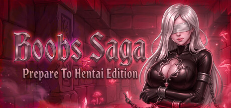 BOOBS SAGA: Prepare To Hentai Edition