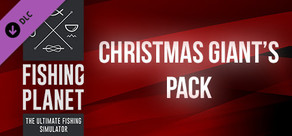 Fishing Planet: Christmas Giant's Pack