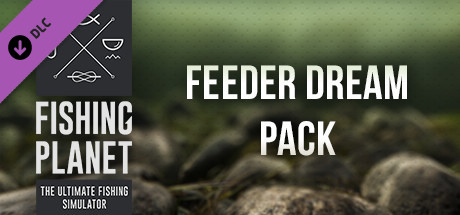 Fishing Planet: Feeder Dream Pack banner image