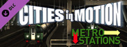 Cities in Motion: Metro Station