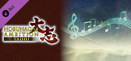 Nobunaga's Ambition: Taishi - 『信長の野望･創造』BGM（30曲）/"Nobunaga's Ambition: SoI" BGM Collection banner image