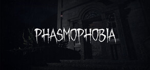 Phasmophobia