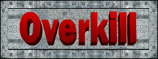 OverKill
