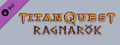 DLC - Titan Quest: Ragnarök capsule image