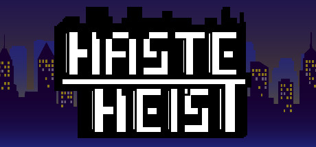 Haste Heist banner image