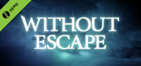 Without Escape Demo