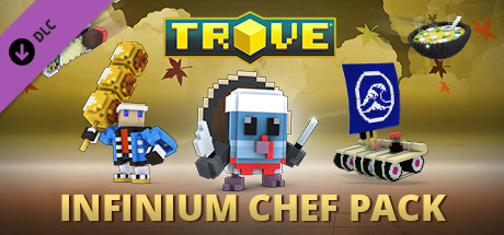 Trove - Infinium Chef Pack cover art