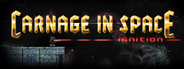 Carnage in Space: Ignition