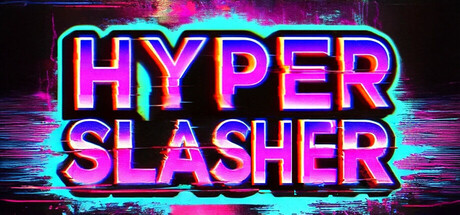 Hyper Slasher