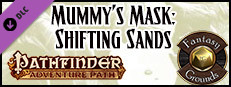 Fantasy Grounds - Pathfinder RPG - Mummy's Mask AP 3: Shifting Sands (PFRPG) Small Capsule Image