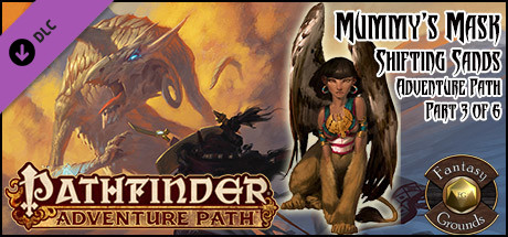 Fantasy Grounds - Pathfinder RPG - Mummy's Mask  AP 3: Shifting Sands (PFRPG) Header Image