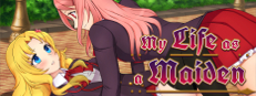 My Life as a Maiden