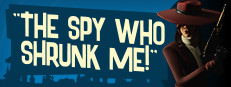 The Spy Who Shrunk Me