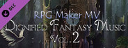 RPG Maker MV - Dignified Fantasy Music Vol. 2