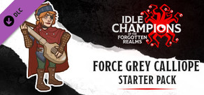 Idle Champions - Force Grey Calliope Starter Pack