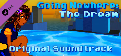 Going Nowhere: The Dream Original Soundtrack banner image