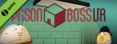 Prison Boss VR Demo