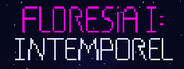 Floresia I : Intemporel