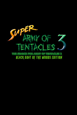 Super Army of Tentacles 3: The Search for Army of Tentacles 2: Black GOAT of the Woods Edition — كتالوج Steam