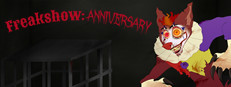 Freakshow:Anniversary