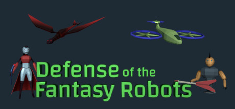 Defense of the Fantasy Robots banner