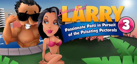 Leisure Suit Larry 3 - Passionate Patti in Pursuit of the Pulsating Pectorals Cover Image